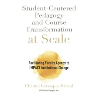 Student-Centered Pedagogy and Course Transformation at Scale