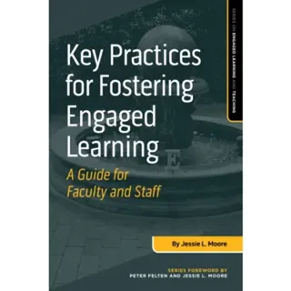 Key Practices for Fostering Engaged Learning