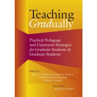 Teaching Gradually