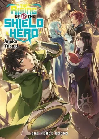 Rising of the Shield Hero Volume 17: Light Novel