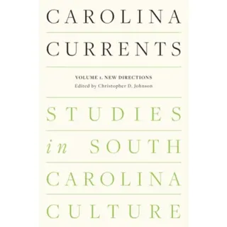Carolina Currents, Studies in South Carolina Culture