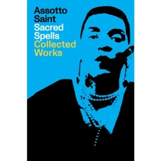 Spells of a Voodoo Doll: The Collected Works of Assotto Saint