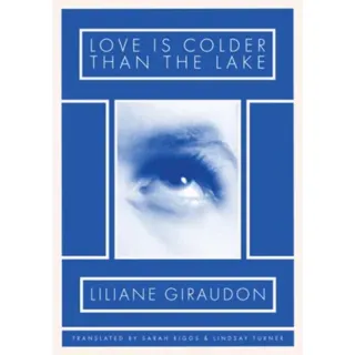 Love Is Colder Than the Lake