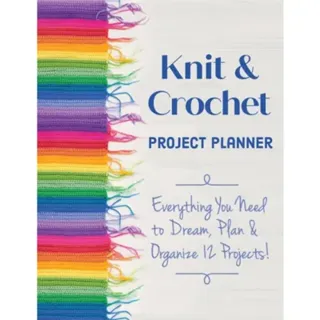 Knit & Crochet Project Planner