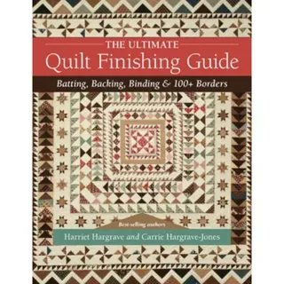 The Ultimate Quilt Finishing Guide