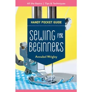 Handy Pocket Guide: Sewing for Beginners