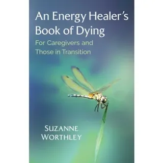 Energy Healer's Book Of Dying