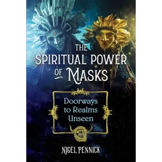 The Spiritual Power of Masks
