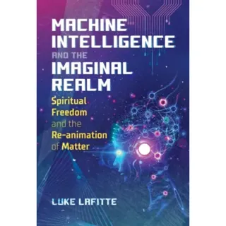 Machine Intelligence and the Imaginal Realm