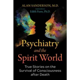 Psychiatry and the Spirit World