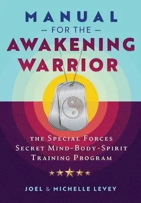 Manual for the Awakening Warrior