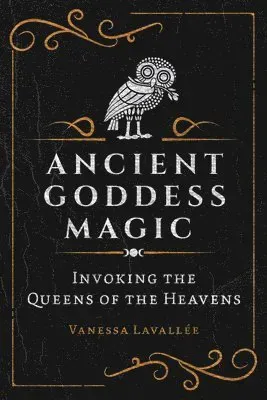 Ancient Goddess Magic