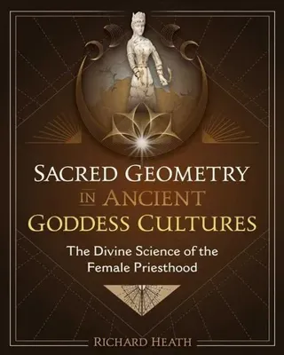Sacred Geometry in Ancient Goddess Cultures