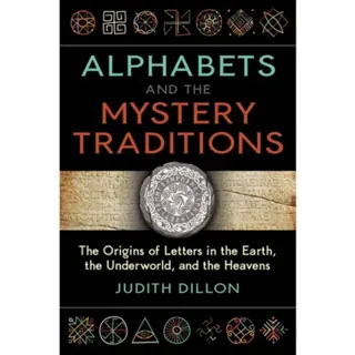 Alphabets And The Mystery Traditions