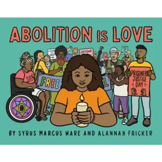 Abolition is Love