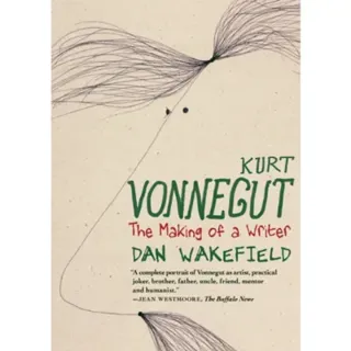 Kurt Vonnegut: The Making of a Writer