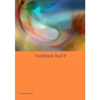 Thomas Ruff: Transforming Photography