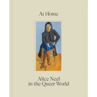 At Home: Alice Neel in the Queer World