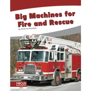 Big Machines for Fire and Rescue