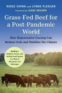 Grass-Fed Beef for a Post-Pandemic World