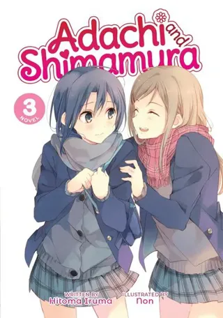 Adachi and Shimamura (Light Novel) Vol. 3