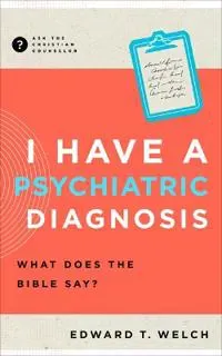 I Have a Psychiatric Diagnosis