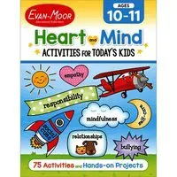 Heart and Mind Activities for Today's Kids, Ages 10-11