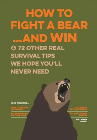 How to Fight a Bear...and Win