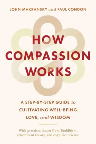 How Compassion Works