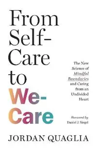 From Self-Care to We-Care