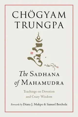 The Sadhana of Mahamudra