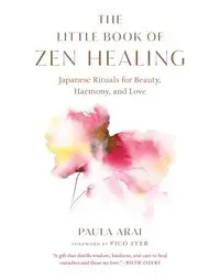 The Little Book of Zen Healing
