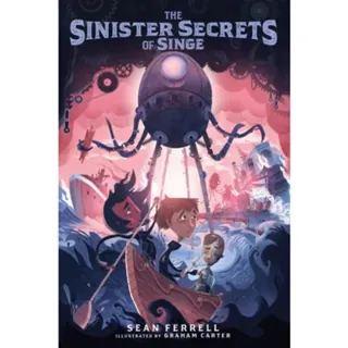 The Sinister Secrets of Singe
