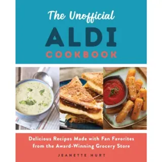 The Unofficial ALDI Cookbook
