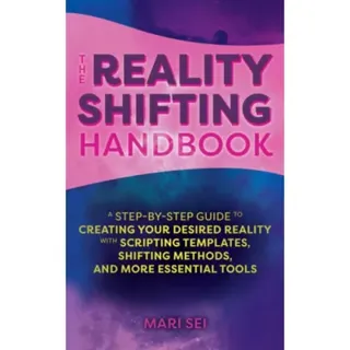 The Reality Shifting Handbook
