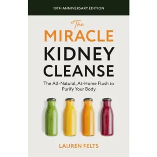 The Miracle Kidney Cleanse