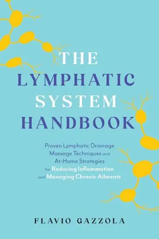 The Lymphatic System Handbook
