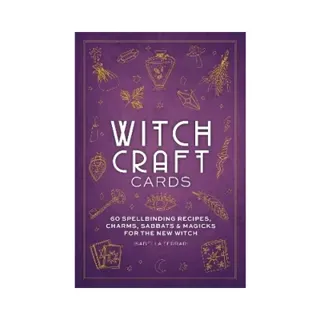 Witchcraft Cards: 60 Spellbinding Recipes, Charms, Sabbats & Magicks for the New Witch