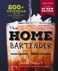 The Home Bartender: The Third Edition