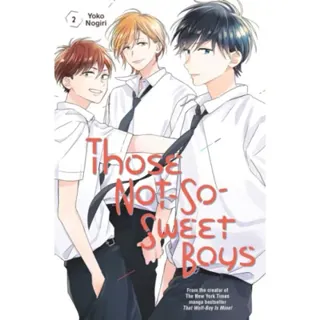 Those Not-So-Sweet Boys 2
