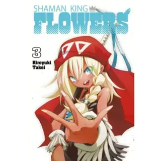 SHAMAN KING: FLOWERS 3