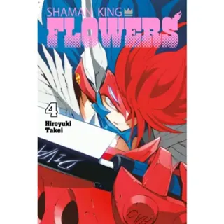 SHAMAN KING: FLOWERS 4