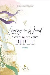 Living the Word Catholic Women's Bible