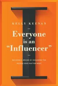 Everyone Is An 'Influencer'