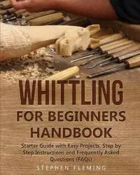Whittling for Beginners Handbook