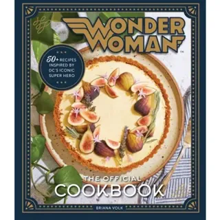 Wonder Woman: the Official Cookbook