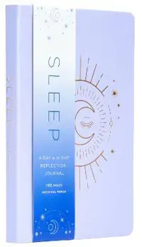 Sleep: A Day and Night Reflection Journal