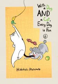 With A Dog And A Cat, Every Day Is Fun, Volume 6