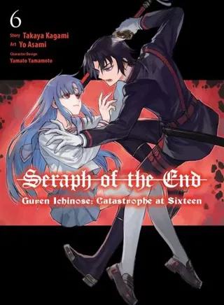 Seraph of the End: Guren Ichinose: Catastrophe at Sixteen (manga) 6