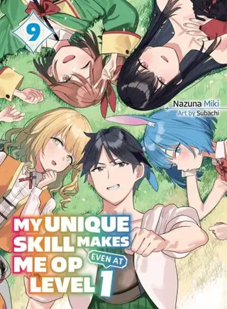 My Unique Skill Makes Me OP even at Level 1 Vol 9 (light novel)